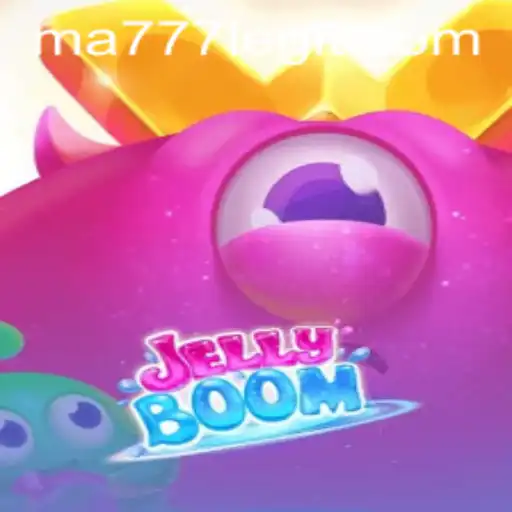Exploring JellyBoom: The Addictive Gaming Phenomenon of MA777